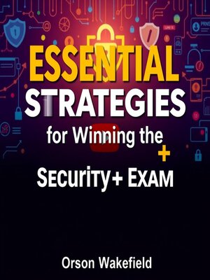 cover image of Essential Strategies for Winning the Security+ Exam